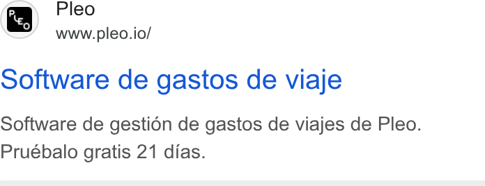 Pleo ad on Google Ads: Ba _ Pleo www.pleo.io/ Software de gastos de viaje Software de gestion de gastos de viajes de Pleo. Pruebalo gratis 21 dias.