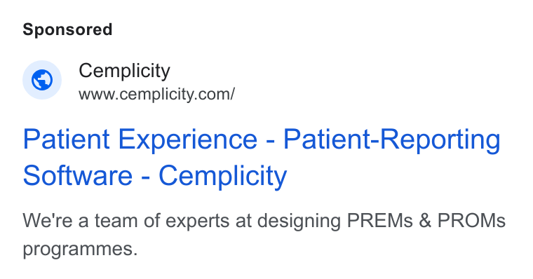 Cemplicity ad on Google Ads: Patient Experience - Patient-Reporting Software - Cemplicity We're a team of experts at designing PREMs & PROMs programmes.