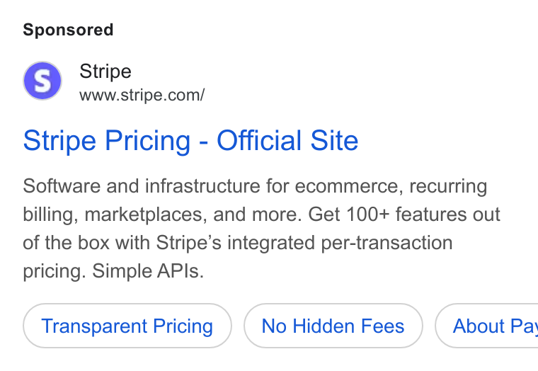 Bridge ad on Google Ads: Stripe Pricing - Official Site Software and infrastructure for ecommerce, recurring billing, marketplaces, and more. Get 100+ features out of the box with Stripe’s integrated per-transaction pricing. Simple APIs. Transparent Pricing No Hidden Fees } ( About Pa’