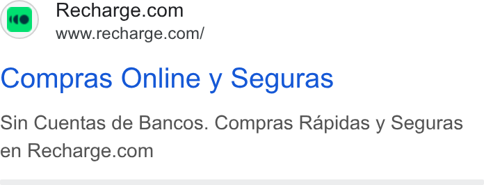 Recharge ad on Google Ads: www.recharge.com/ Compras Online y Seguras Sin Cuentas de Bancos. Compras Rapidas y Seguras en Recharge.com