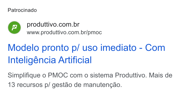 Produttivo ad on Google Ads: www.produttivo.com.br/pmoc Modelo pronto p/ uso imediato - Com Inteligéncia Artificial Simplifique o PMOC com o sistema Produttivo. Mais de 13 recursos p/ gestao de manuteng¢ao.
