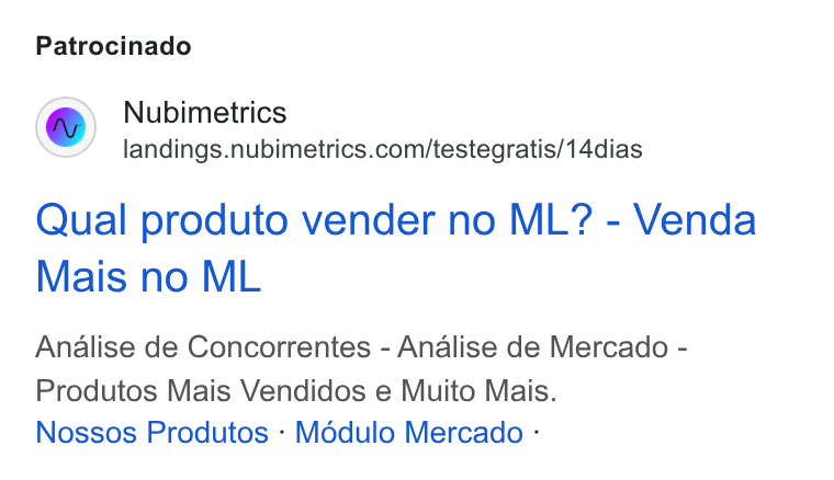 Nubimetrics ad on Google Ads: Patrocinado Qual produto vender no ML? - Venda Mais no ML Analise de Concorrentes - Analise de Mercado - Produtos Mais Vendidos e Muito Mais. Nossos Produtos - Médulo Mercado -
