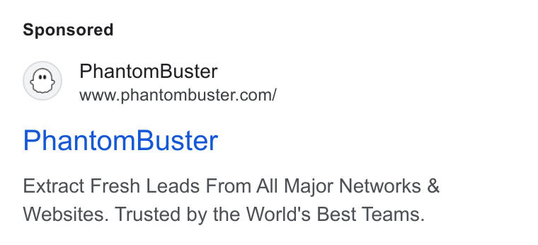 PhantomBuster ad on Google Ads: Phantom Buster Extract Fresh Leads From All Major Networks & Websites. Trusted by the World's Best Teams.