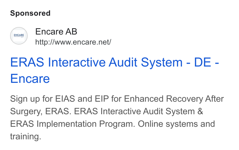 Encare ad on Google Ads: ERAS Interactive Audit System - DE - Encare Sign up for EIAS and EIP for Enhanced Recovery After Surgery, ERAS. ERAS Interactive Audit System & ERAS Implementation Program. Online systems and training.