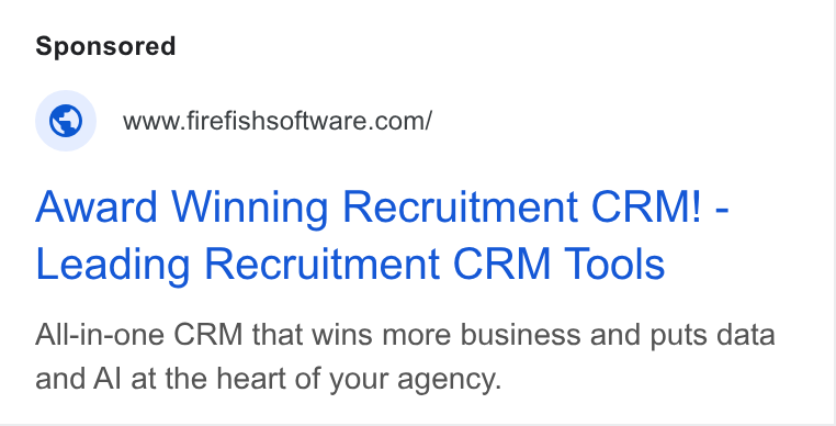 Firefish Software ad on Google Ads: Award Winning Recruitment CRM! - Leading Recruitment CRM Tools All-in-one CRM that wins more business and puts data and Al at the heart of your agency.