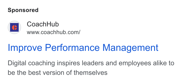 CoachHub ad on Google Ads: Improve Performance Management Digital coaching inspires leaders and employees alike to be the best version of themselves
