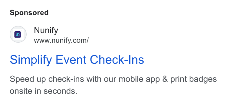 Nunify ad on Google Ads: Simplify Event Check-Ins Speed up check-ins with our mobile app & print badges onsite in seconds.
