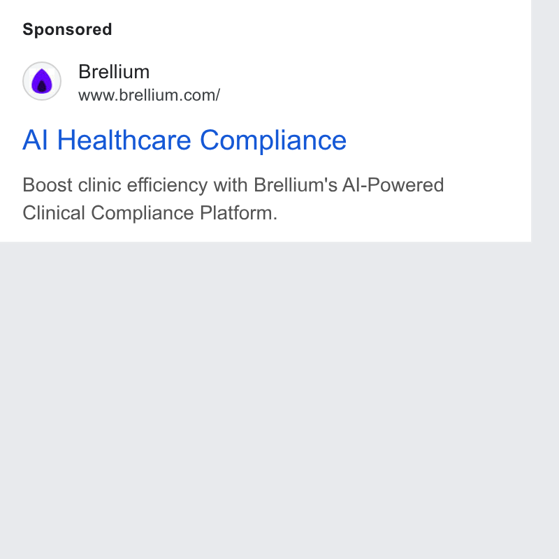 Brellium ad on Google Ads: Al Healthcare Compliance Boost clinic efficiency with Brellium's Al-Powered Clinical Compliance Platform.