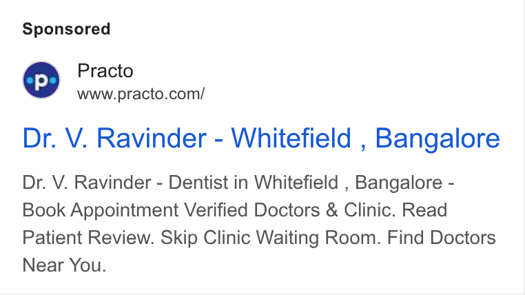 Practo ad on Google Ads: Dr. V. Ravinder - Whitefield , Bangalore Dr. V. Ravinder - Dentist in Whitefield , Bangalore - Book Appointment Verified Doctors & Clinic. Read Patient Review. Skip Clinic Waiting Room. Find Doctors Near You.