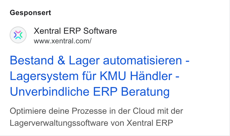 Xentral ad on Google Ads: Gesponsert Bestand & Lager automatisieren - Lagersystem fur KMU Handler - Unverbindliche ERP Beratung Optimiere deine Prozesse in der Cloud mit der Lagerverwaltungssoftware von Xentral ERP