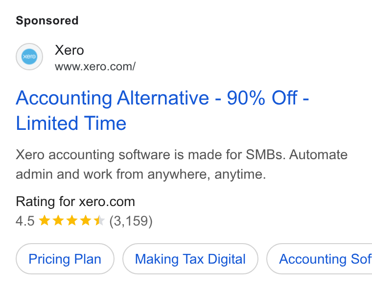 Xero ad on Google Ads: Accounting Alternative - 90% Off - Limited Time Xero accounting software is made for SMBs. Automate admin and work from anywhere, anytime. Rating for xero.com 4.5 kkk kk & (3,159) Pricing Plan Making Tax Digital } ( Accounting Sof