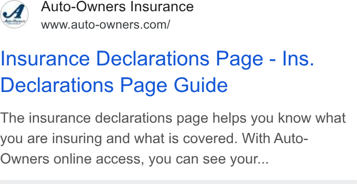 Auto-Owners Insurance ad on Google Ads: Insurance Declarations Page - Ins. Declarations Page Guide The insurance declarations page helps you know what you are insuring and what is covered. With Auto- Owners online access, you can see your...