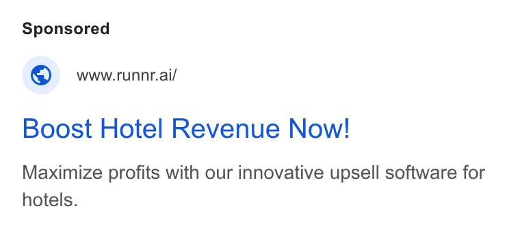 Runnr.ai ad on Google Ads: @ www-runnr.ai/ Boost Hotel Revenue Now! Maximize profits with our innovative upsell software for hotels.