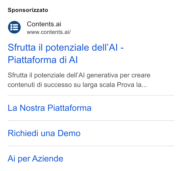 Contents ad on Google Ads: Sponsorizzato Contents.ai www.contents.ai/ Sfrutta il potenziale dell’Al - Piattaforma di Al Sfrutta il potenziale dell’Al generativa per creare contenuti di successo su larga scala Prova la... La Nostra Piattaforma Richiedi una Demo Ai per Aziende
