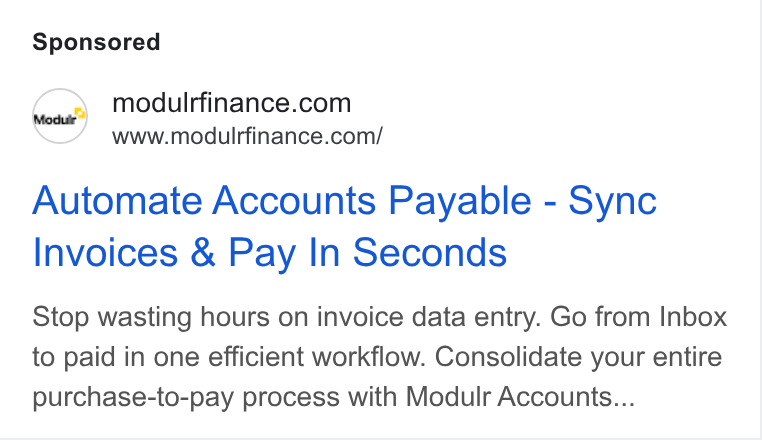 Modulr ad on Google Ads: www.modulrfinance.com/ Automate Accounts Payable - Sync Invoices & Pay In Seconds Stop wasting hours on invoice data entry. Go from Inbox to paid in one efficient workflow. Consolidate your entire purchase-to-pay process with Modulr Accounts...