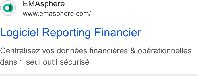 EMAsphere ad on Google Ads: Logiciel Reporting Financier Centralisez vos données financiéres & opérationnelles dans 1 seul outil securisé