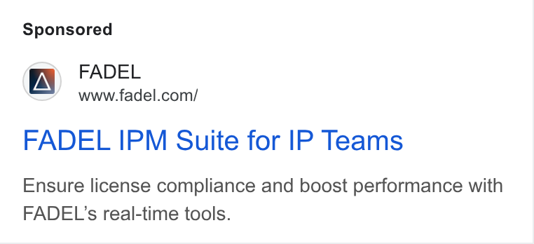 FADEL ad on Google Ads: FADEL IPM Suite for IP Teams Ensure license compliance and boost performance with FADEL's real-time tools.