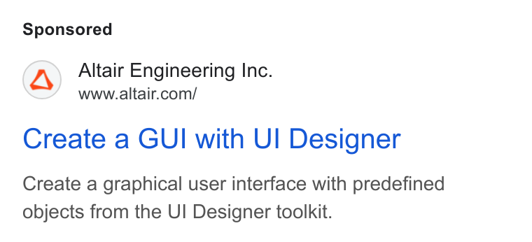 Altair ad on Google Ads: Create a GUI with UI Designer Create a graphical user interface with predefined objects from the UI Designer toolkit.