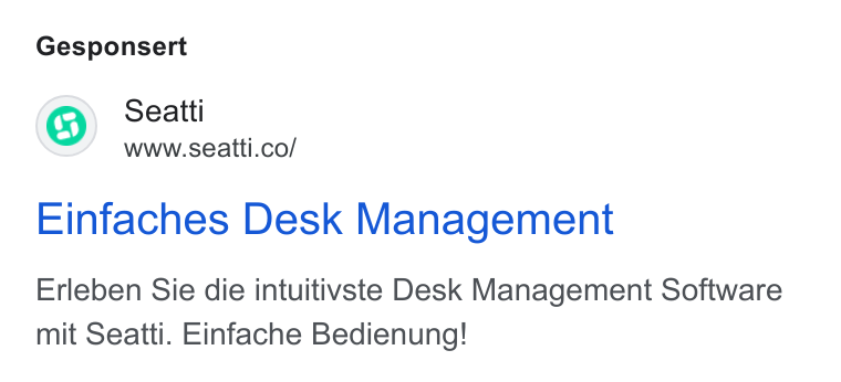Seatti ad on Google Ads: Gesponsert Einfaches Desk Management Erleben Sie die intuitivste Desk Management Software mit Seatti. Einfache Bedienung!