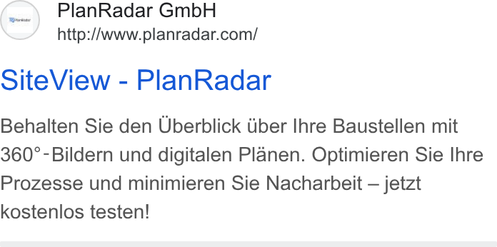 PlanRadar ad on Google Ads: Site View - Plan Radar Behalten Sie den Uberblick diber Ihre Baustellen mit 360°-Bildern und digitalen Planen. Optimieren Sie Ihre Prozesse und minimieren Sie Nacharbeit — jetzt kostenlos testen!