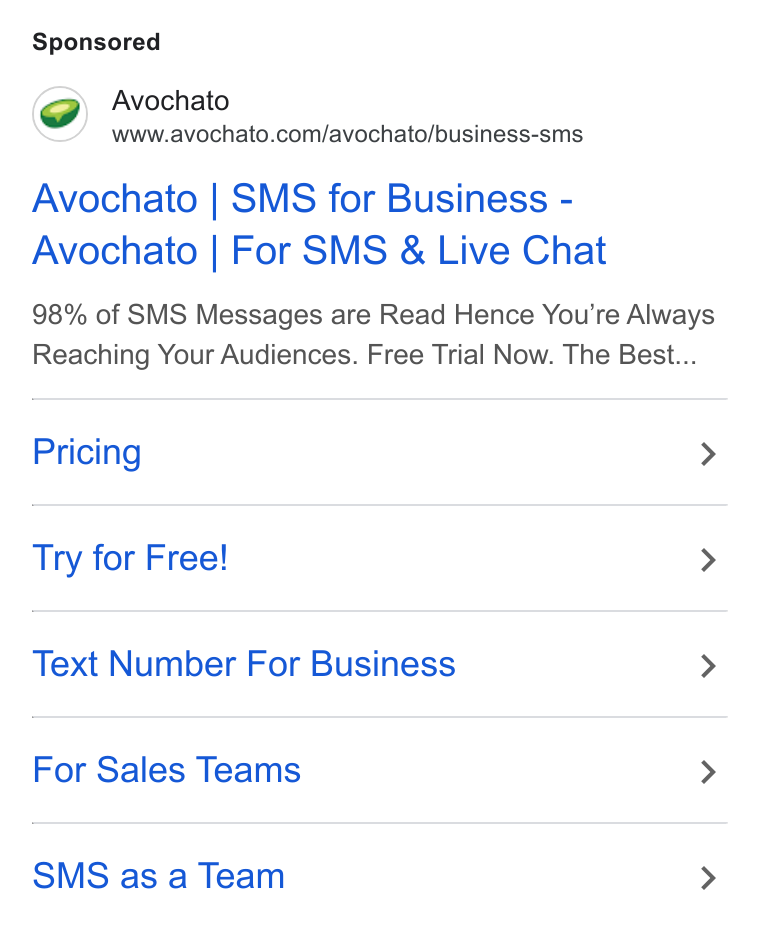 Avochato ad on Google Ads: Avochato | SMS for Business - Avochato | For SMS & Live Chat 98% of SMS Messages are Read Hence You’re Always Reaching Your Audiences. Free Trial Now. The Best... Pricing > Try for Free! > Text Number For Business > For Sales Teams > SMS as a Team >