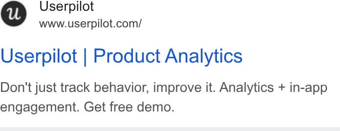 Userpilot ad on Google Ads: Userpilot | Product Analytics Don't just track behavior, improve it. Analytics + in-app engagement. Get free demo.
