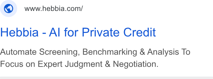 Hebbia ad on Google Ads: Hebbia - Al for Private Credit Automate Screening, Benchmarking & Analysis To Focus on Expert Judgment & Negotiation.
