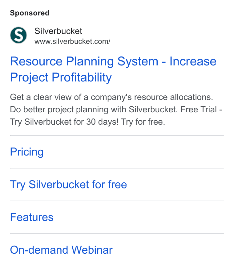 Silverbucket ad on Google Ads: Resource Planning System - Increase Project Profitability Get a clear view of a company's resource allocations. Do better project planning with Silverbucket. Free Trial - Try Silverbucket for 30 days! Try for free. Pricing Try Silverbucket for free Features On-demand Webinar