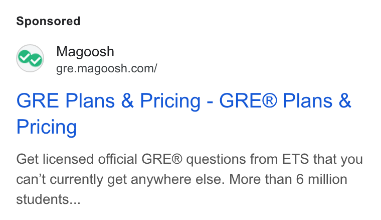 Magoosh ad on Google Ads: GRE Plans & Pricing - GRE® Plans & Pricing Get licensed official GRE® questions from ETS that you can’t currently get anywhere else. More than 6 million students...