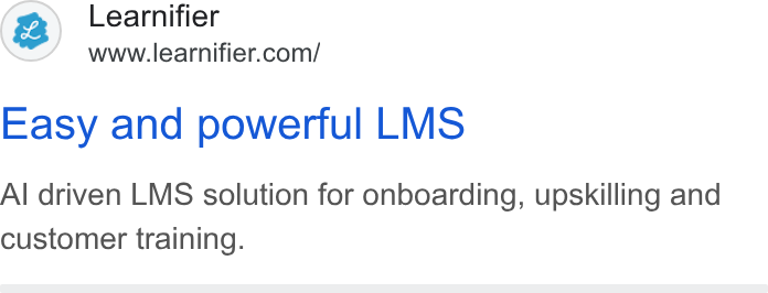 Learnifier ad on Google Ads: Easy and powerful LMS Al driven LMS solution for onboarding, upskilling and customer training.