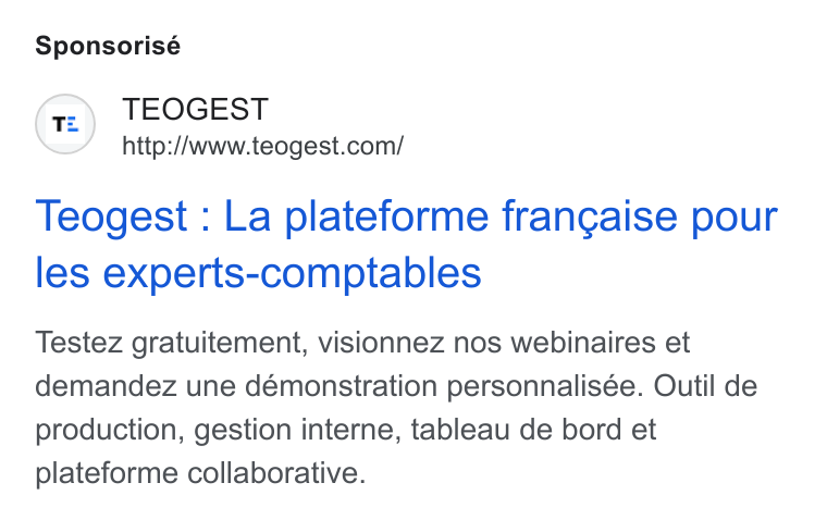 Teogest ad on Google Ads: Sponsorisé Teogest : La plateforme frangaise pour les experts-comptables Testez gratuitement, visionnez nos webinaires et demandez une démonstration personnalisée. Outil de production, gestion interne, tableau de bord et plateforme collaborative.