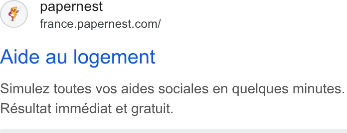 papernest ad on Google Ads: Aide au logement Simulez toutes vos aides sociales en quelques minutes. Resultat immediat et gratuit.