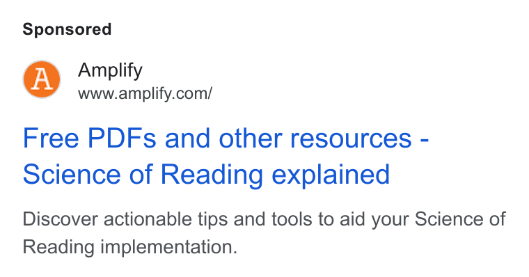 Amplify ad on Google Ads: Free PDFs and other resources - science of Reading explained Discover actionable tips and tools to aid your Science of Reading implementation.