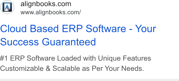 AlignBooks ad on Google Ads: www.alignbooks.com/ Cloud Based ERP Software - Your Success Guaranteed #1 ERP Software Loaded with Unique Features Customizable & Scalable as Per Your Needs.