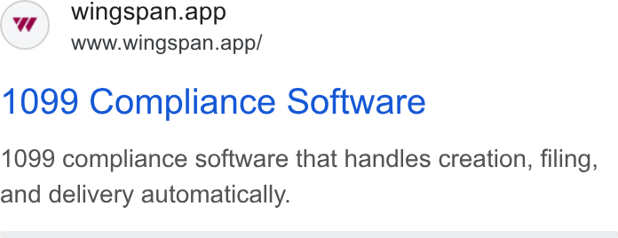 Wingspan ad on Google Ads: wingspan.app www.wingspan.app/ 1099 Compliance Software 1099 compliance software that handles creation, filing, and delivery automatically.