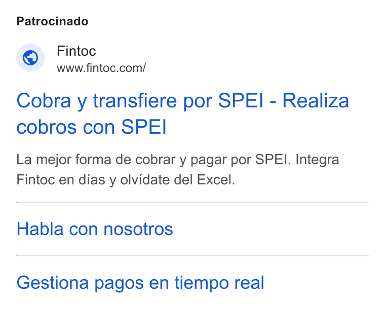 Fintoc ad on Google Ads: Patrocinado Cobra y transfiere por SPEI - Realiza cobros con SPEIl La mejor forma de cobrar y pagar por SPEI. Integra Fintoc en dias y olvidate del Excel. Habla con nosotros Gestiona pagos en tiempo real