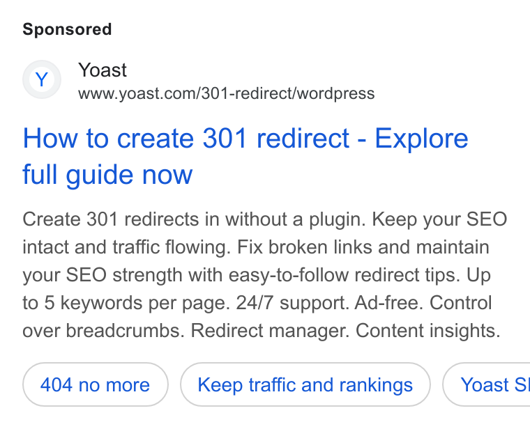 Yoast ad on Google Ads: How to create 301 redirect - Explore full guide now Create 301 redirects in without a plugin. Keep your SEO intact and traffic flowing. Fix broken links and maintain your SEO strength with easy-to-follow redirect tips. Up to 5 keywords per page. 24/7 support. Ad-free. Control over breadcrumbs. Redirect manager. Content insights. Keep traffic and rankings } ( Yoast SI