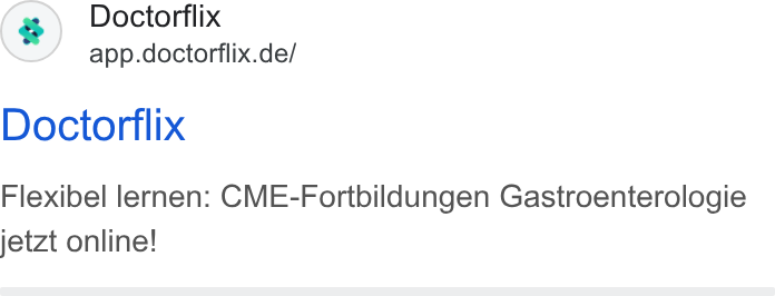 Doctorflix ad on Google Ads: Doctorflix Flexibel lernen: CME-Fortbildungen Gastroenterologie jetzt online!