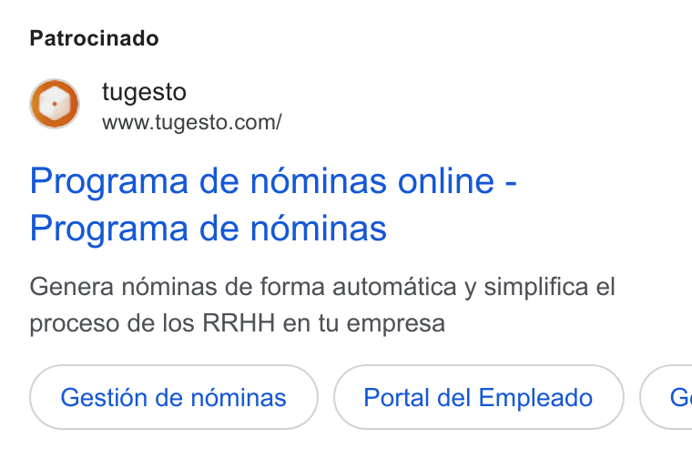tugesto ad on Google Ads: Patrocinado Programa de nominas online - Programa de nominas Genera néminas de forma automatica y simplifica el proceso de los RRHH en tu empresa Portal del Empleado }( G