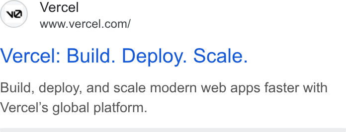 Vercel ad on Google Ads: Vercel: Build. Deploy. Scale. Build, deploy, and scale modern web apps faster with Vercel’s global platform.