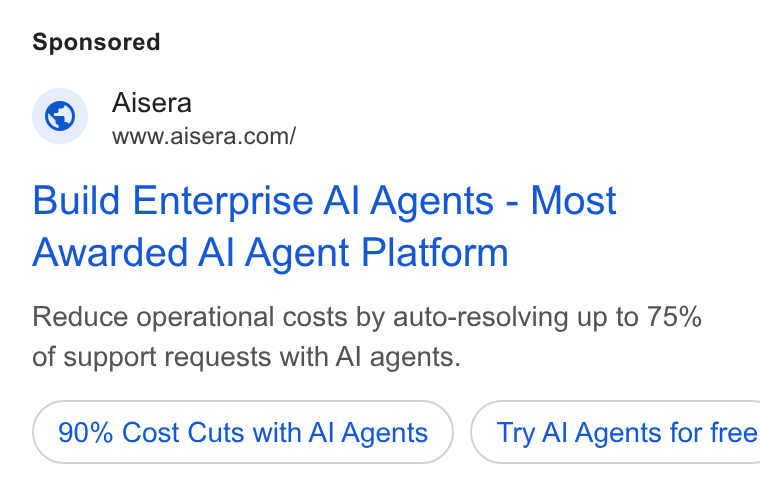Aisera ad on Google Ads: Build Enterprise Al Agents - Most Awarded Al Agent Platform Reduce operational costs by auto-resolving up to 75% of support requests with Al agents. 90% Cost Cuts with Al Agents }) ( Try Al Agents for free
