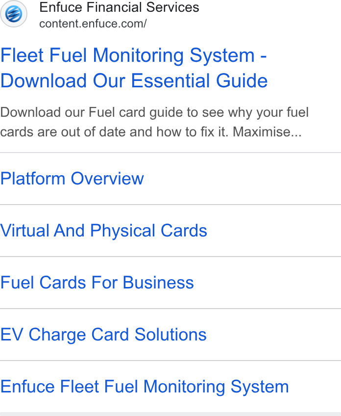 Enfuce ad on Google Ads: Fleet Fuel Monitoring System - Download Our Essential Guide Download our Fuel card guide to see why your fuel cards are out of date and how to fix it. Maximise... Platform Overview Virtual And Physical Cards Fuel Cards For Business EV Charge Card Solutions Enfuce Fleet Fuel Monitoring System