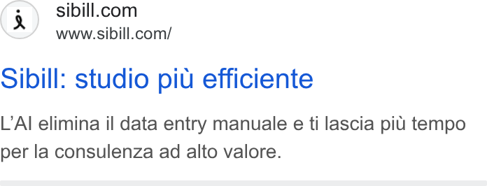 Sibill ad on Google Ads: www.sibill.com/ Sibill: studio piu efficiente L’Al elimina il data entry manuale e ti lascia piu tempo per la consulenza ad alto valore.