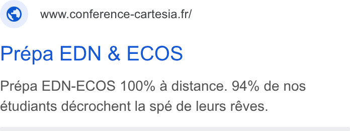 YouCanBookMe ad on Google Ads: Prépa EDN & ECOS Prépa EDN-ECOS 100% a distance. 94% de nos éetudiants décrochent la spé de leurs réves.