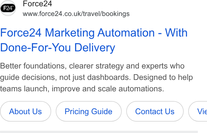 Force24 ad on Google Ads: Force24 Marketing Automation - With Done-For-You Delivery Better foundations, clearer strategy and experts who guide decisions, not just dashboards. Designed to help teams launch, improve and scale automations. About Us Pricing Guide Contact Us }( Vie