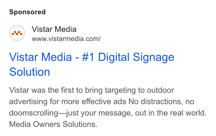 Vistar Media ad on Google Ads: Vistar Media - #1 Digital Signage Solution Vistar was the first to bring targeting to outdoor advertising for more effective ads No distractions, no doomscrolling—just your message, out in the real world. Media Owners Solutions.
