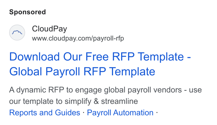 CloudPay ad on Google Ads: Download Our Free RFP Template - Global Payroll RFP Template A dynamic RFP to engage global payroll vendors - use our template to simplify & streamline Reports and Guides - Payroll Automation -