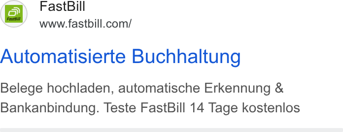 FastBill ad on Google Ads: m= Automatisierte Buchhaltung Belege hochladen, automatische Erkennung & Bankanbindung. Teste Fast Bill 14 Tage kostenlos