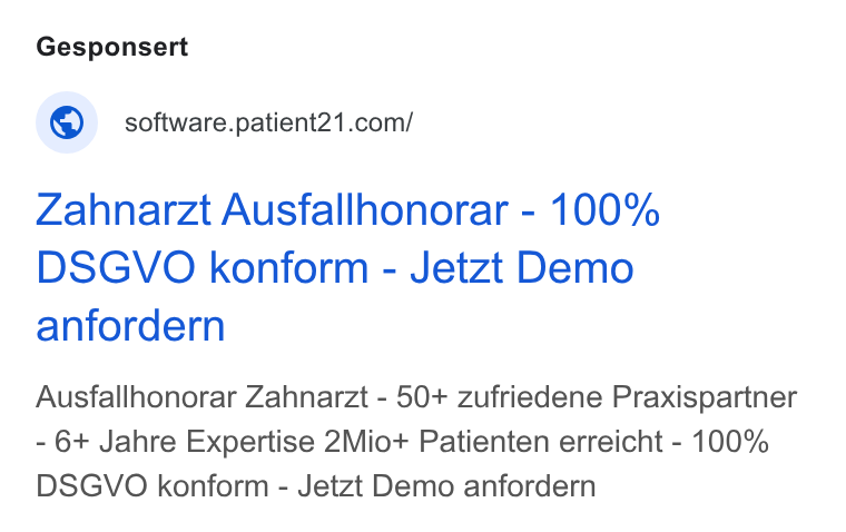 Patient21 ad on Google Ads: Zahnarzt Ausfallhonorar - 100% DSGVO konform - Jetzt Demo anfordern Ausfallhonorar Zahnarzt - 50+ zufriedene Praxispartner - 6+ Jahre Expertise 2Mio+ Patienten erreicht - 100% DSGVO konform - Jetzt Demo anfordern