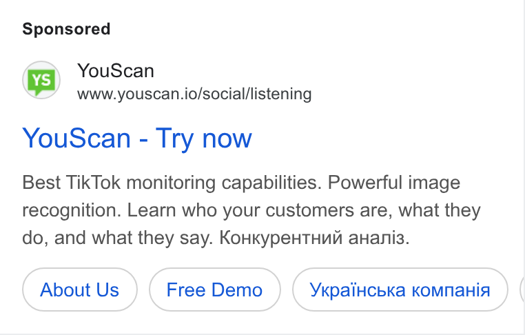 YouScan ad on Google Ads: (vs) You Scan www.youscan.io/social/listening You Scan - Try now Best Tik Tok monitoring capabilities. Powerful image recognition. Learn who your customers are, what they do, and what they say. Ko HKype HTHMM a Hanis.